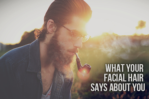 WHat Your Facial Hair Says About You