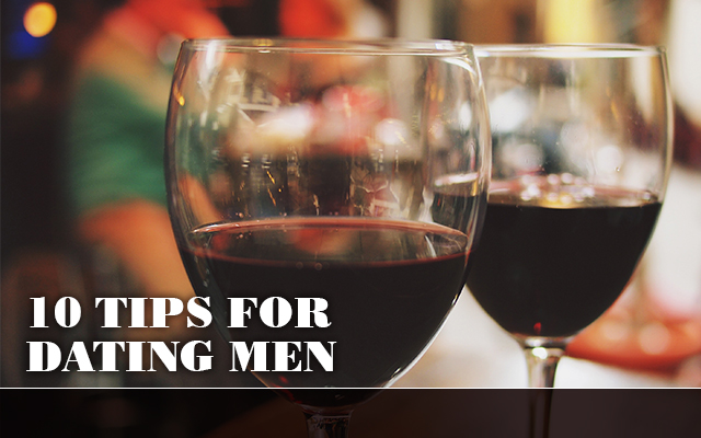 20151106-AM-Blog-10 Tips For Dating Men-400