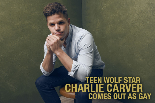 Teen Wolf star Charlie Carver comes out as gay